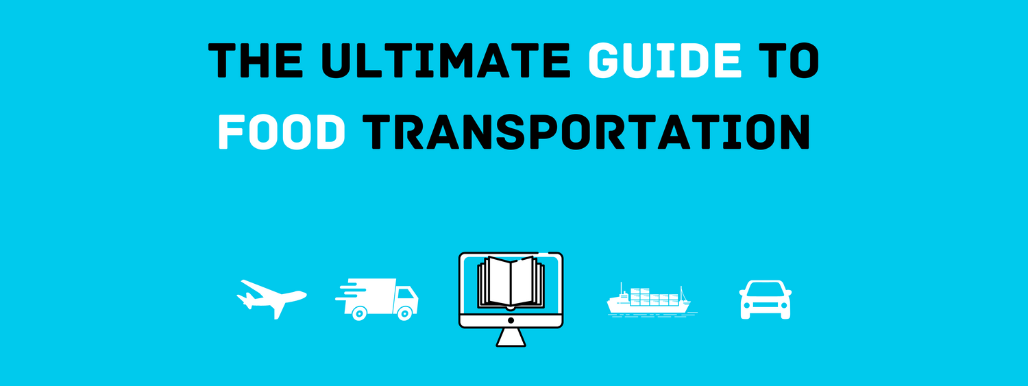 the ultimate guide to food transportation ebook